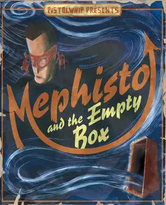 Pistolwhip Presents - Mephisto and the Empty Box (2001)