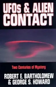 Ufos & Alien Contact: Two Centuries of Mystery