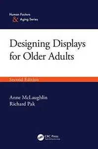 Designing Displays for Older Adults, Second Edition