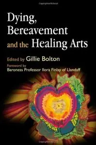 Dying, Bereavement, and the Healing Arts (repost)