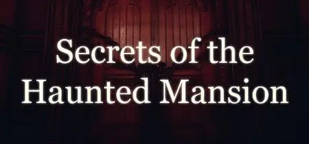 Secrets Of The Haunted Mansion (2023)