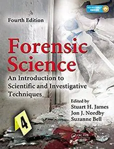Forensic Science: An Introduction to Scientific and Investigative Techniques, 4th Edition