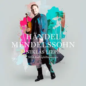 Niklas Liepe - Mendelssohn - Händel (2025)