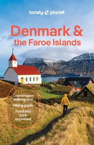 Lonely Planet Denmark & the Faroe Islands, 10th Edition