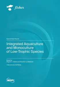 Integrated Aquaculture and Monoculture of Low-Trophic Species