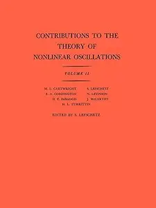 Contributions to the Theory of Nonlinear Oscillations, Volume II