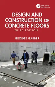 Design and Construction of Concrete Floors, 3rd Edition