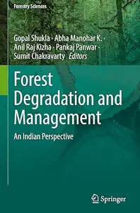 Forest Degradation and Management: An Indian Perspective