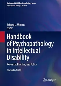 Handbook of Psychopathology in Intellectual Disability: Research, Practice, and Policy