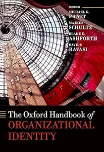 The Oxford Handbook of Organizational Identity