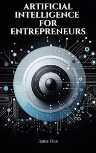 Artificial Intelligence for Entrepreneurs