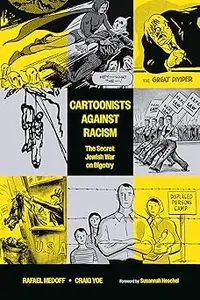 Cartoonists Against Racism: The Secret Jewish War on Bigotry