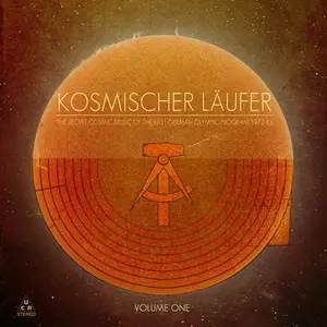 Kosmischer Läufer - The Secret Cosmic Music of the East German Olympic Program 1972-83, Vol. 1 (Remastered) (2013/2026) [24/96]
