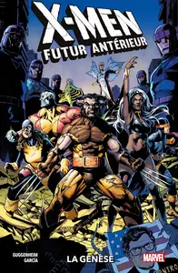 X-Men - Futur Antérieur - La Genèse