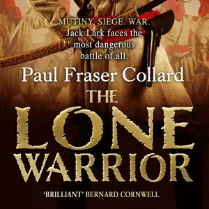 The Lone Warrior: Indian Rebellion, 1857