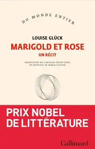 Marigold et Rose - Louise Glück