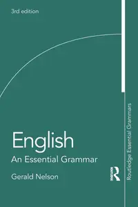 English: An Essential Grammar: An Essential Grammar (Routledge Essential Grammars)