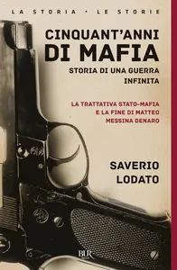 Saverio Lodato - Cinquant’anni di mafia