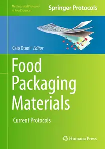 Food Packaging Materials: Current Protocols (Methods and Protocols in Food Science)