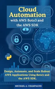 Cloud Automation with AWS Boto3 and the AWS SDK