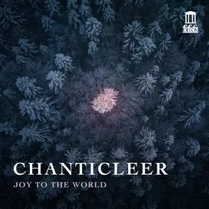 Chanticleer & Tim Keeler - Joy to the World (2025) [Official Digital Download 24/96]