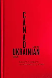 Canada and the Ukrainian Crisis