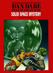 Dan Dare-11 Collectors Edition-The Solid Space Mystery 1995 Hawk Books Minutemen