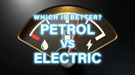 Ch5. - Petrol vs Electric Cars: Which is Better? (2024)