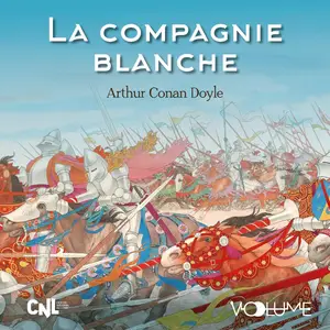 Arthur Conan Doyle, "La compagnie blanche"