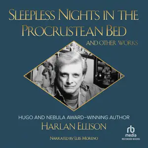 Sleepless Nights in the Procrustean Bed and Other Works: Essays [Audiobook]