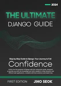 The Ultimate Django Guide