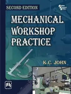 Mechanical Workshop Practice