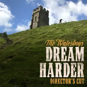 The Waterboys - Dream Harder (Directors Cut) (1993/2024)