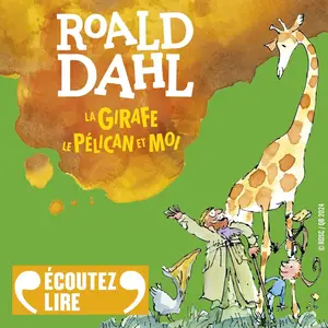 Roald Dahl, "La girafe, le pélican et moi"