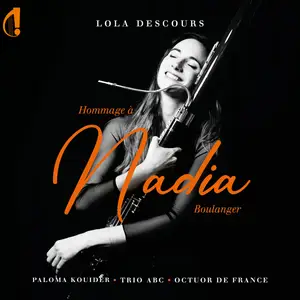 Lola Descours, Paloma Kouider, Trio ABC & Octuor de France - Hommage à Nadia Boulanger (2024) [Official Digital Download 24/96]