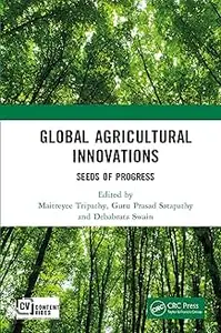 Global Agricultural Innovations: Seeds of Progress