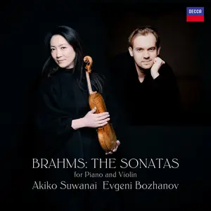 Akiko Suwanai & Evgeni Bozhanov - Brahms The Sonatas for Piano and Violin (2024) [Official Digital Download 24/96]