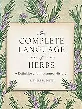 The Complete Language of Herbs: A Definitive and Illustrated History - Pocket Edition