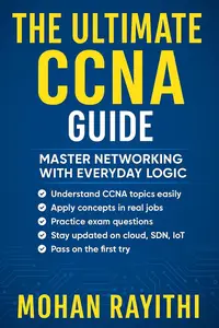 CCNA UNLOCKED: Master the Network, Rule the World