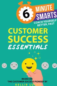 Customer Success Essentials (6-Minute Smarts)