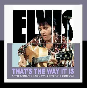 Elvis Presley - That’s The Way It Is (50th Anniversary Collectors Edition) (1970/2020)