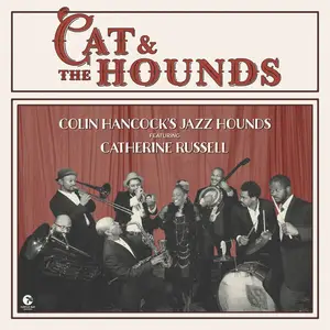 Colin Hancock’s Jazz Hounds - Cat & the Hounds (2025) [Official Digital Download 24/96]