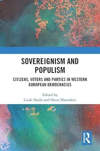 Sovereignism and Populism: Citizens, Voters and Parties in Western European Democracies