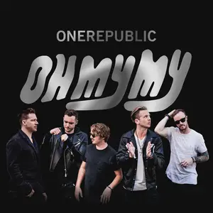 OneRepublic - Oh My My (Deluxe Edition) (2026)