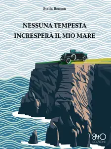 Stella Benson - Nessuna tempesta incresperà il mio mare