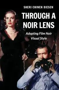 Through a Noir Lens: Adapting Film Noir Visual Style