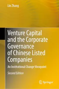 Venture Capital and the Corporate Governance of Chinese Listed Companies: An Institutional Change Viewpoint