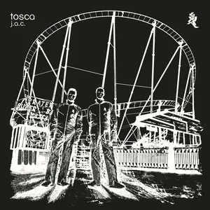 Tosca - J.A.C. (2025 Remaster) (2005/2025) [Official Digital Download]