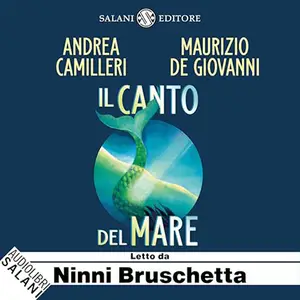 «Il canto del mare» by Andrea Camilleri, Maurizio De Giovanni