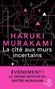 La Cité aux murs incertains - Haruki Murakami